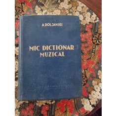 MIC DICTIONAR MUZICAL - A. DOLJANSKY