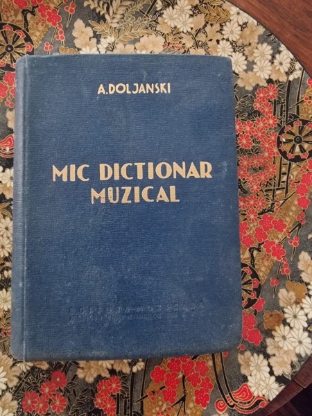 MIC DICTIONAR MUZICAL - A. DOLJANSKY