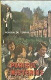 Parisul misterios Ponson du Terrail, editie 1991, 402 pagini, coperta cartonata, literatura clasica straina
