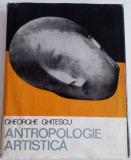 ANTROPOLOGIE ARTISTICA - VOL. 2GHEORGHE GHIȚESCU