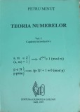 Teoria Numerelor Vol. 1, Capitole Introducție - Petru Minut, 1997, Crenguta Galdau, Matematica, 183 Pagini
