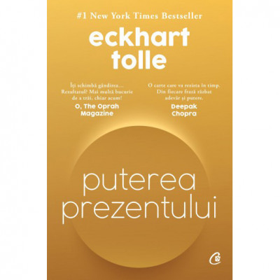 Puterea prezentului.Ghid de dezvoltare spirituala. Editie de colectie, Eckhart Tolle foto