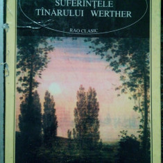 J. W. Goethe - Suferintele tanarului Werther (editia 2001)