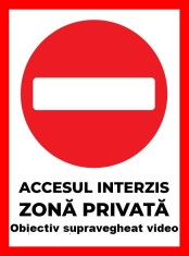 Placuta accesul interzis zona privata obiectiv supravegheat video foto