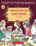 Povesti si povestiri bilingve: Deutsche Marchen. Basme germane - Volumul al II-lea