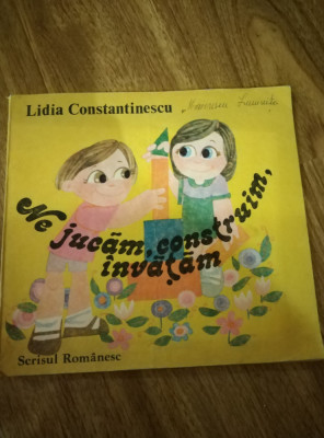 Ne jucam, construim, invatam - Lidia Constantinescu foto