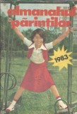 Almanahul Parintilor 1983 Editie Veche Carte Colectie Rara 222 Pagini