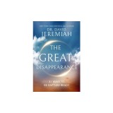 The Great Disappearance: 31 Ways to Be Rapture Ready