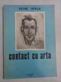 CONTACT CU ARTA - PETRE OPREA - (autograf si dedicatie)