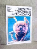 Tehnologia structurilor micromecanice - Simona Antonescu