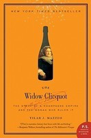 The Widow Clicquot: The Story of a Champagne Empire and the Woman Who Ruled It foto