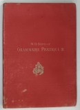 GRAMMAIRE PRATIQUE DE LA LANGUE FRANCAISE , TOME III , ADVERBE , PREPOSITION ET CONJONCTION par M . D . BERLITZ , 1913