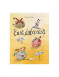 Casă, dulce casă - Paperback brosat - Francesca Pirrone - Ars Libri