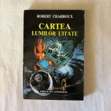 Robert Charroux - Cartea lumilor uitate