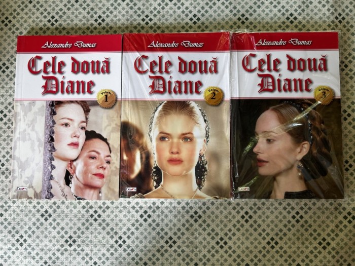 Alexandre Dumas - Cele doua Diane (3 volume)