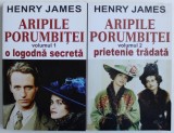 ARIPILE PORUMBITEI , VOL. I - II de HENRY JAMES , 2014