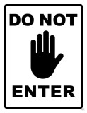 Do Not Enter Sign