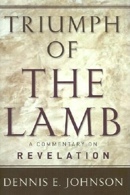 Triumph of the Lamb: A Commentary on Revelation foto