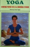 Yoga, o metoda pentru toti si la indem&acirc;na tuturor - Rechung Dorje Tagpa