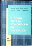 PROBLEME DATE LA CONCURSURILE DE MATEMATICA-T. ROMAN, O. SACTER, GH.D. SIMIONESCU-348284
