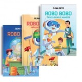 Pachet Robo Bobo: 1. Robo Bobo invata bunele maniere; 2. Robo Bobo mananca sanatos; 3. Robo Bobo n-are chef - Olina Ortiz