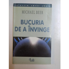 BUCURIA DE A INVINGE de MICHAEL BEER , 2002 , CONTINE SUBLINIERI CU PIXUL