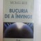 BUCURIA DE A INVINGE de MICHAEL BEER , 2002 , CONTINE SUBLINIERI CU PIXUL