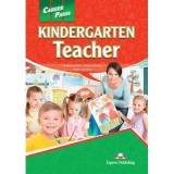 Curs limba engleza Career Paths Kindergarten Teacher Student&#039;s Book with Digibooks App - Virginia Evans, Jenny Dooley, Rebecca Minor