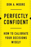 Perfectly Confident | Don A. Moore, Harpercollins Publishers Inc