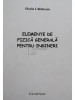 Florin Caldararu - Elemente de fizica generala pentru ingineri (editia 2007)