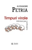 Timpuri virale - Alexandru Petria
