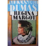 Alexandre Dumas - Regina Margot