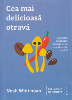 Cea mai delicioasa otrava - Noah Whiteman foto