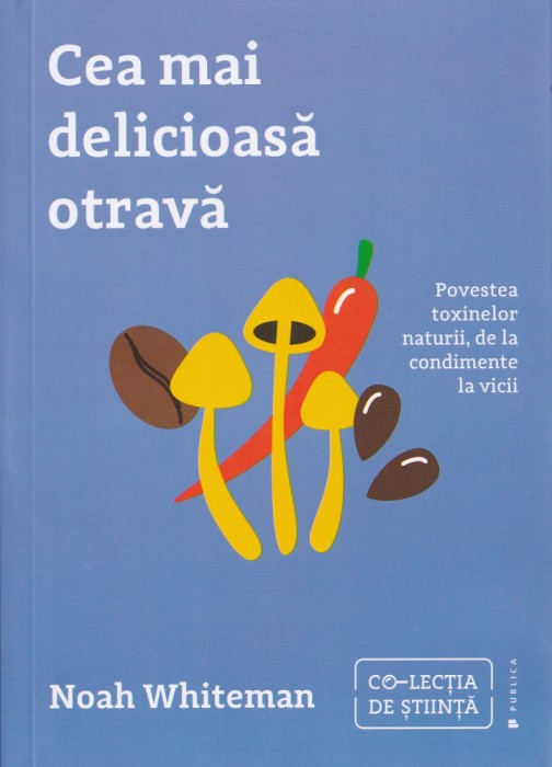 Cea mai delicioasa otrava - Noah Whiteman