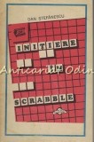 Initiere Scrabble - Dan Stefanescu - Ghid Joc, Dictionar Scrabble, Reguli si Strategii