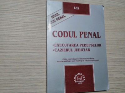 CODUL PENAL al ROMANIEI - Legea nr. 301 din 28 Iunie 2004 - 2005, 331 p foto