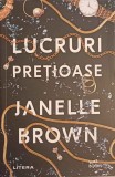Lucruri Prețioase - Janelle Brown, Litera, 2021, Buzz Books, Roman, Beletristica, 556 pagini