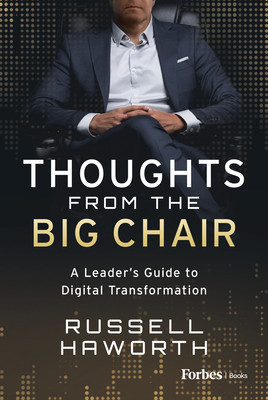 Thoughts from the Big Chair: A Leader&amp;#039;s Guide to Digital Transformation foto
