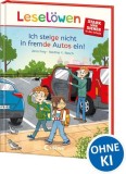 Lesel&ouml;wen - stark und sicher in der Schule - Ich steige nicht in fremde Autos ein!