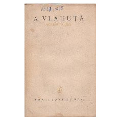 Scrieri Alese, Volumul I (A. Vlahuta)