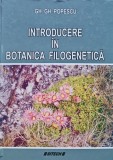 Cumpara ieftin INTRODUCERE IN BOTANICA FILOGENETICA - 2009 - GH. GH. Popescu (@A221)