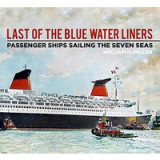 Last of the Blue Water Liners