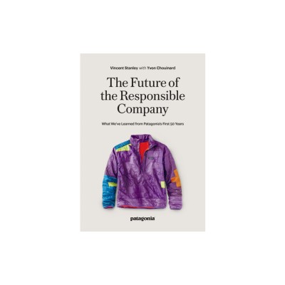 The Responsbile Company: What We&amp;#039;ve Learned from Patagonia&amp;#039;s First 50 Years foto