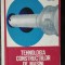 TEHNOLOGIA CONSTRUCTIILOR DE MASINI - MANUAL PENTRU ANUL IV - EMILIAN GHINEA/VASILE MILITARU .BARBU COLEA