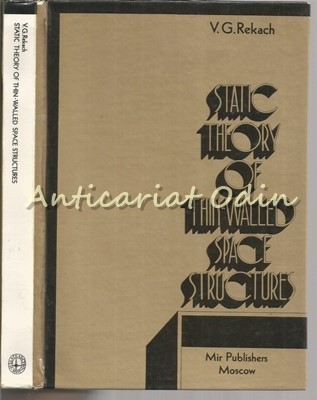 Static Theory Of Thin-Walled Space Structures - V.G. Rekach foto