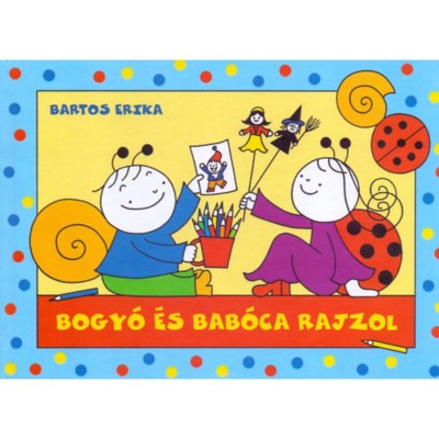 Bogy&amp;oacute; &amp;eacute;s Bab&amp;oacute;ca rajzol - B&amp;aacute;bsz&amp;iacute;nh&amp;aacute;z, Kavicsok - Bartos Erika foto