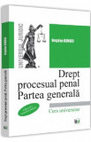 Drept procesual penal. Partea generala Ed.2 - Bogdan Buneci