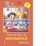 Caiet de lucru la matematica. Clasa a IV-a