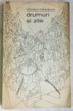 Cumpara ieftin VERONICA PORUMBACU-DRUMURI SI ZILE&#039;69/copertaMARCELA CORDESCU/dedicatie-autograf