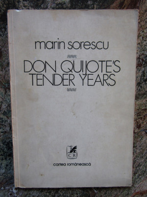 MARIN SORESCU - DON QUIJOTE&amp;#039;S TENDER YEARS , DESENE FLORIN PUCA foto